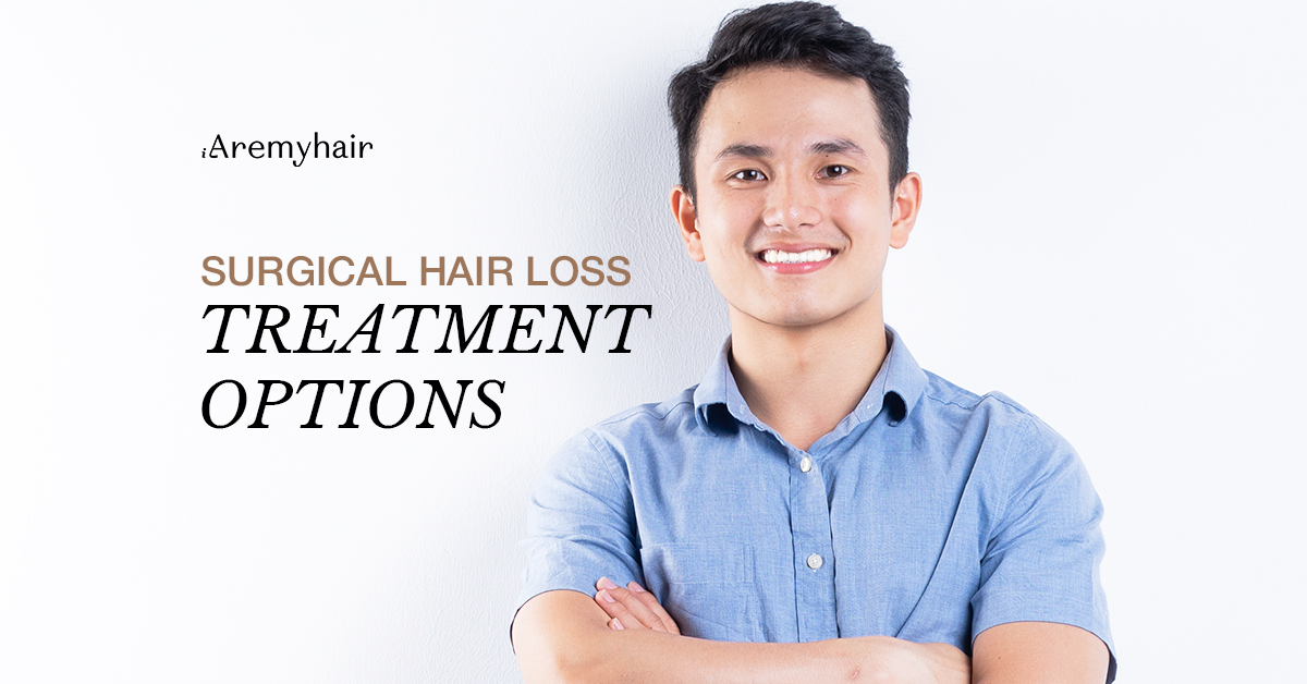 Surgical Hair Loss Treatment Options